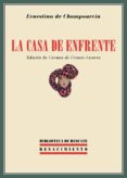 la casa de enfrente-ernestina de champourcin-9788484728337 la casa de enfrente-ernestina de champourcin-9788484728337