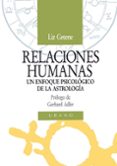 relaciones humanas-liz greene-9788486344337 relaciones humanas-liz greene-9788486344337