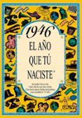 1946 el año que tu naciste-rosa collado bascompte-9788488907837 1946 el año que tu naciste-rosa collado bascompte-9788488907837