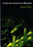 el arte de construir en bizancio-auguste choisy-9788489977037 el arte de construir en bizancio-auguste choisy-9788489977037