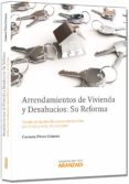 arrendamientos de vivienda y desahucios: su reforma-9788490147337 arrendamientos de vivienda y desahucios: su reforma-9788490147337
