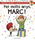 per molts anys, marc!-roger roig cesar-9788490343937 per molts anys, marc!-roger roig cesar-9788490343937