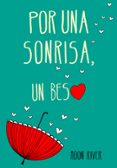 por una sonrisa, un beso-9788490431337 por una sonrisa, un beso-9788490431337
