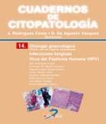 citología ginecológica: infecciones fúngicas. virus del papiloma humano-julio rodriguez costa-domingo de agustin vazquez-9788490520437 citología ginecológica: infecciones fúngicas. virus del papiloma humano-julio rodriguez costa-domingo de agustin vazquez-9788490520437
