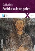 sabiduria de un pobre-eloi leclerc-9788490559437 sabiduria de un pobre-eloi leclerc-9788490559437