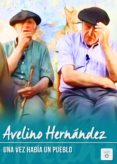 una vez había un pueblo (ebook)-avelino hernandez-9788490712337 una vez había un pueblo (ebook)-avelino hernandez-9788490712337