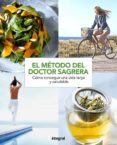 el metodo del doctor sagrera: pautas para conseguir una vida mas saludable-jordi sagrera ferrandiz-9788491180937 el metodo del doctor sagrera: pautas para conseguir una vida mas saludable-jordi sagrera ferrandiz-9788491180937