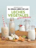 el gran libro de las leches vegetales y sus derivados (ebook)-9788491181637 el gran libro de las leches vegetales y sus derivados (ebook)-9788491181637