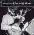 les music chiens-merce salvador-9788491561637 les music chiens-merce salvador-9788491561637