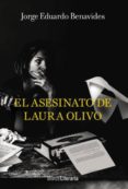 el asesinato de laura olivo (ebook)-jorge eduardo benavides-9788491810537 el asesinato de laura olivo (ebook)-jorge eduardo benavides-9788491810537