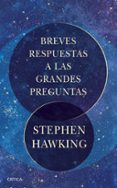 breves respuestas a las grandes preguntas-stephen hawking-9788491990437 breves respuestas a las grandes preguntas-stephen hawking-9788491990437