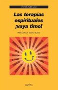 las terapias espirituales ¡vaya timo!-victor javier sanz-9788492422937 las terapias espirituales ¡vaya timo!-victor javier sanz-9788492422937