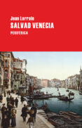 salvad venecia-jean lorrain-9788492865437 salvad venecia-jean lorrain-9788492865437