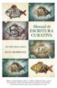 manual de escritura curativa-manuel angel rodriguez-9788492924837 manual de escritura curativa-manuel angel rodriguez-9788492924837