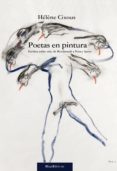 poetas en pintura: escritos sobre arte-helene cixous-9788492965137 poetas en pintura: escritos sobre arte-helene cixous-9788492965137