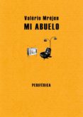 mi abuelo-valerie mrejen-9788493549237 mi abuelo-valerie mrejen-9788493549237