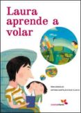 laura aprende a volar-irma gonzalez-antonia santolaya ruiz-clavijo-9788493564537 laura aprende a volar-irma gonzalez-antonia santolaya ruiz-clavijo-9788493564537
