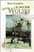 el doctor wolski-sofia casanova-9788493650537 el doctor wolski-sofia casanova-9788493650537