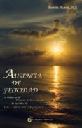 ausencia de felicidad: la historia de helen schucman la escriba d e un curso de milagros-kenneth wapnick-9788493727437 ausencia de felicidad: la historia de helen schucman la escriba d e un curso de milagros-kenneth wapnick-9788493727437