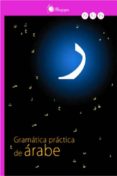 gramatica practica de arabe (nivel a1/b1)-joana hernandez martinez-9788493741037 gramatica practica de arabe (nivel a1/b1)-joana hernandez martinez-9788493741037