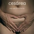 cesarea: mas alla de la herida-ana alvarez-errecalde-9788493752637 cesarea: mas alla de la herida-ana alvarez-errecalde-9788493752637