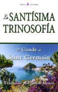 la santisima trinosofia-conde de saint germain-9788494112737 la santisima trinosofia-conde de saint germain-9788494112737