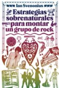 estrategias sobrenaturales para montar un grupo de rock-ian svenonius-9788494224737 estrategias sobrenaturales para montar un grupo de rock-ian svenonius-9788494224737