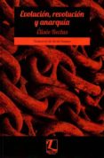 evolucion, revolucion y anarquia-e. reclus-9788494251337 evolucion, revolucion y anarquia-e. reclus-9788494251337