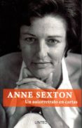 anne sexton. un autorretrato en cartas-anne sexton-9788494255137 anne sexton. un autorretrato en cartas-anne sexton-9788494255137
