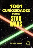 1001 curiosidades sobre star wars-gustavo jimenez-9788494376337 1001 curiosidades sobre star wars-gustavo jimenez-9788494376337