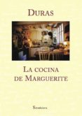la cocina de marguerite-marguerite duras-9788494416637 la cocina de marguerite-marguerite duras-9788494416637