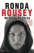 mi pelea, tu pelea-maria burns ortiz-ronda rousey-9788494461637 mi pelea, tu pelea-maria burns ortiz-ronda rousey-9788494461637