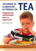trastornos de alimentacion personas con tea: programa de intervencion para su superacion-rebeca cabrera urquia-9788494497537 trastornos de alimentacion personas con tea: programa de intervencion para su superacion-rebeca cabrera urquia-9788494497537