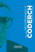 recordando a coderch-pati nuñez gimeno-9788494574337 recordando a coderch-pati nuñez gimeno-9788494574337