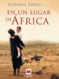 en un lugar de africa: una novela autobiografica-stefanie zweig-9788495354037 en un lugar de africa: una novela autobiografica-stefanie zweig-9788495354037