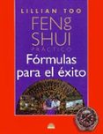 formulas para el exito: feng shui practico-lillian too-9788495456137 formulas para el exito: feng shui practico-lillian too-9788495456137