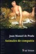 animales de compañia-juan manuel de prada-9788495498137 animales de compañia-juan manuel de prada-9788495498137