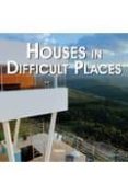 houses in difficult places = casas en terrenos extremos (ed. bili ngüe english-español)-9788496429437 houses in difficult places = casas en terrenos extremos (ed. bili ngüe english-español)-9788496429437