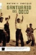 santuario del odio-antonio enrique-9788496544437 santuario del odio-antonio enrique-9788496544437