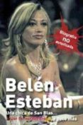 belen esteban: una chica de san blas y poco mas-julian fernandez cruz-9788496797437 belen esteban: una chica de san blas y poco mas-julian fernandez cruz-9788496797437