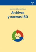 archivos y normas iso-eduardo nuñez fernandez-9788497043137 archivos y normas iso-eduardo nuñez fernandez-9788497043137