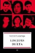 los jefes de eta-carmen gurruchaga-9788497344937 los jefes de eta-carmen gurruchaga-9788497344937
