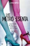 las metrosesenta: una generacion de mujeres a la conquista de su intimidad-joana bonet-9788497346337 las metrosesenta: una generacion de mujeres a la conquista de su intimidad-joana bonet-9788497346337