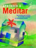 aprende a meditar: guia practica para alcanzar la serenidad, la p lenitud y el conocimiento interior-david fontana-9788497545037 aprende a meditar: guia practica para alcanzar la serenidad, la p lenitud y el conocimiento interior-david fontana-9788497545037