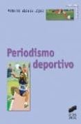 periodismo deportivo-antonio alcoba lopez-9788497562737 periodismo deportivo-antonio alcoba lopez-9788497562737
