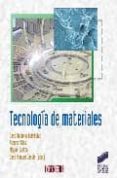 tecnologia de los materiales-jose antonio puertolas-9788497566537 tecnologia de los materiales-jose antonio puertolas-9788497566537
