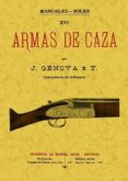 armas de caza (ed. facsimil)-jose genova e iturbe-9788497619837 armas de caza (ed. facsimil)-jose genova e iturbe-9788497619837