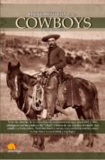 los cowboys (breve historia de...)-gregorio doval-9788497635837 los cowboys (breve historia de...)-gregorio doval-9788497635837