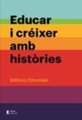 educar i créixer amb històries-debora chomski-9788497666237 educar i créixer amb històries-debora chomski-9788497666237