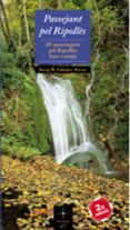 passejant pel ripolles: 28 recorreguts pel ripolles baix i mitja-josep maria colomer-9788497913737 passejant pel ripolles: 28 recorreguts pel ripolles baix i mitja-josep maria colomer-9788497913737